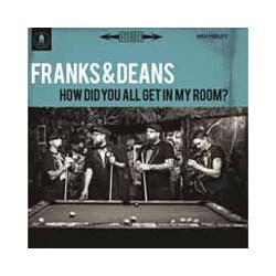 Franks & Deans How Did You All Get In My Room? Vinyl LP
