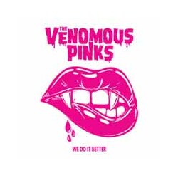 Venomous Pinks We Do It Better Vinyl 7"