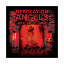 Desolation Angels Sweeter The Meat Vinyl Mini LP