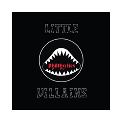 Little Villains Philthy Lies Vinyl LP