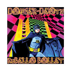 Rubella Ballet Danger Of Death Vinyl LP