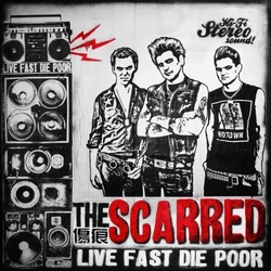 The Scarred Live Fast Die Poor Vinyl LP