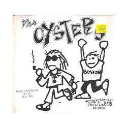 The Oysters Mine Caroline Vinyl 7"