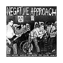Negative Approach Nothing Will Stand In Our Way Vinyl LP