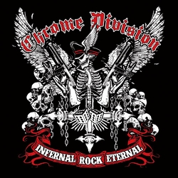 Chrome Division Infernal Rock Eternal Vinyl Double Album