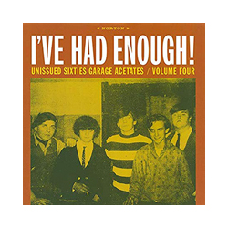 Various Artists I'Ve Had Enough ((Unissued Sixties Garage Acetates Vinyl LP