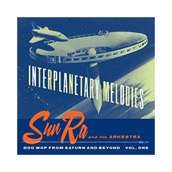 Sun Ra & His Arkestra Interplanetary Melodies Vinyl LP