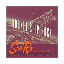 Sun Ra & His Arkestra Rocket Ship Rock Vinyl LP