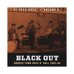 Various Artists Black Out: El Paso Rock Vol. 6 Vinyl LP