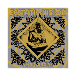 Ecstatic Vision Sonic Praise (Coloured Vinyl) Vinyl LP
