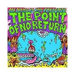 My Name Is Ian Point Of No ReturnThe Vinyl LP