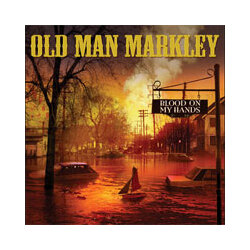 Old Man Markley Blood On My Hands Vinyl 7"