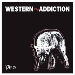 Western Addiction Pines Vinyl 7"