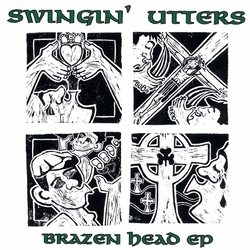 Swingin' Utters Brazen Head Ep Vinyl 10"