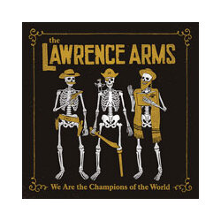 Lawrence Arms We Are The Champions Of The World (2 LP) Vinyl Double Album