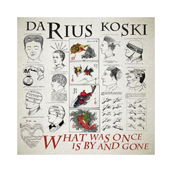 Darius Koski What Was Once Is By And Gone Vinyl LP