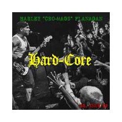 Harley Flanagan Hard-Core Vinyl LP