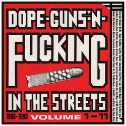 Various Artists Dope Guns & Fucking In The Streets: 1988-1998 Volume 1-11(3 LP) Vinyl - 3 LP Box Set