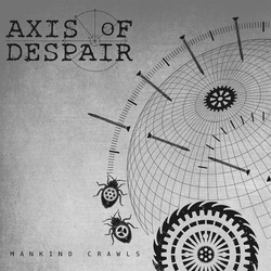 Axis Of Despair Mankind Crawls Vinyl 7"