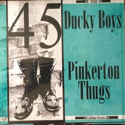 Ducky Boys/Pinkerton Thugs Revolution Vinyl 7"