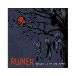 Ruiner Prepare To Be Let Down Vinyl LP