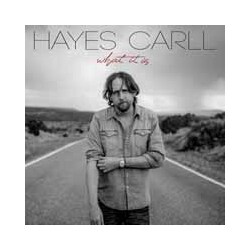 Hayes Carll What It Is Vinyl LP