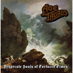 Age Of Taurus Desperate Souls Of Tortured Times Vinyl LP