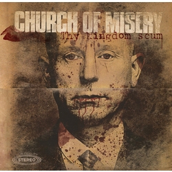 Church Of Misery Thy Kingdom Scum Vinyl Double Album