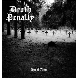 Death Penalty Sign Of Times Vinyl 7"