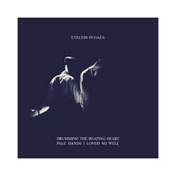 Eyeless In Gaza Drumming The Beating Heart / Pale Hands Loved So Well Vinyl Double Album