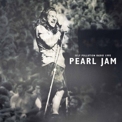 Pearl Jam Self Pollution Radio 1995 Vinyl LP