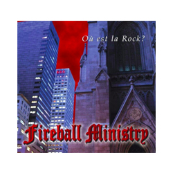 Fireball Ministry O+ Est La Rock? (Re-Issue) Vinyl LP