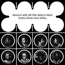 Maceo And All The Kings Men Doing Their Own Thing Vinyl LP