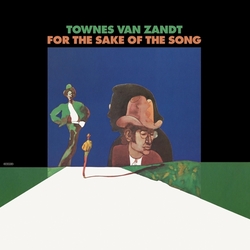 Townes Van Zandt For The Sake Of Song Vinyl LP
