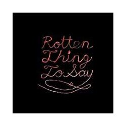 Burning Love Rotten Thing To Say Vinyl LP
