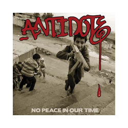 Antidote No Peace In Our Time Vinyl LP