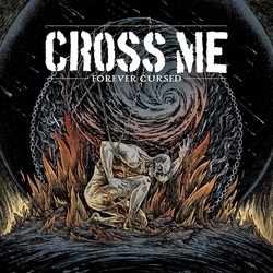 Cross Me Forever Cursed Vinyl 7"