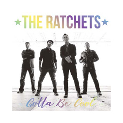 The Ratchets Gotta Be Cool (Hologram 7") Vinyl 7"