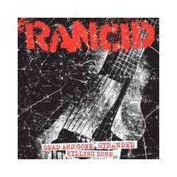 Rancid Dead And Gone/Stranded/Killing Zone Vinyl 7"
