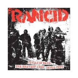 Rancid Civillian Ways/The Bravest Kids/Skull City Vinyl 7"