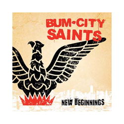 Bum City Saints New Beginnings Vinyl 7"