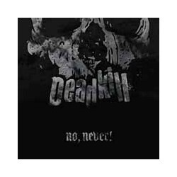 Deadkill No Never! Vinyl LP