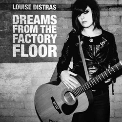 Louise Distras Dreams From The Factory Floor Vinyl LP