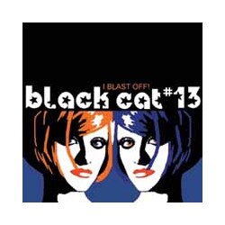 Black Cat #13 I Blast Off! Vinyl 7"