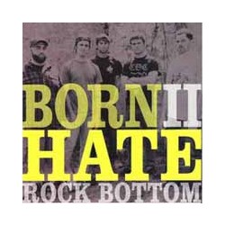 Rock Bottom Born Ii Hate Vinyl 7"