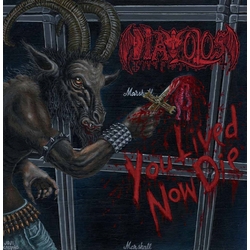 Diavolos You Lived Now Die Vinyl LP