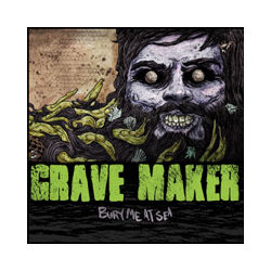 Grave Maker Bury Me At Sea Vinyl LP