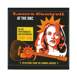 Laura Cantrell At The Bbc - On Air Performances & Recordings 2000-2005 Vinyl LP