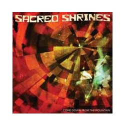 Sacred Shrines Come Down The Mountain Vinyl LP