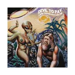 Devil To Pay A Bend Through Space And Time Vinyl LP